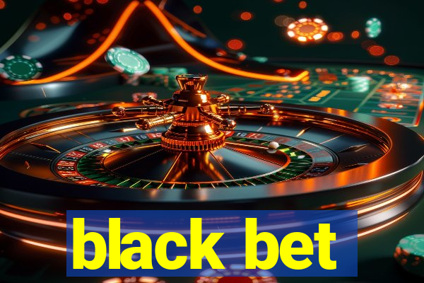 black bet